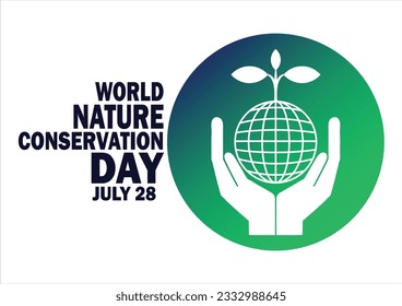 World Nature Conservation Day Vector Template Design Illustration. July 28. Suitable for greeting card, poster and banner