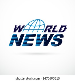 World news inscription, vector illustration. News and facts reporting .