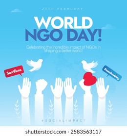 World NGO Day. World NGO day poster of hands holding, symbols of peace and global impact covering a concept of continuous effort and support. 27 February 2025 Vector Illustration.