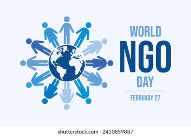 World NGO Day poster vector illustration. People figures standing around the Planet Earth vector. People standing around globe symbol. Non-Governmental Organization icon. February 27 every year