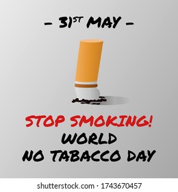 World no tabacco day, May 31. not smoking with the concept of quenched cigarettes. great for campaigning on a world-no tobacco day