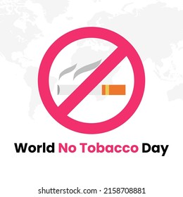 World No Tobacco Day 31 May Flat Vector Illustration. Best Use For No Smoking Awareness In Social Media Design Campaign.