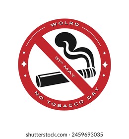  World No Tobacco Day 31st may, stop smoking, sign, logo, no tobacco day concept vector graphics