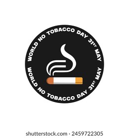 World No Tobacco Day 31st May. Cigarette and Smoke and Black Filled Circle Creative Concept Design For Poster, Banner, Victor illustration World Tobacco Day, Flat White Background.