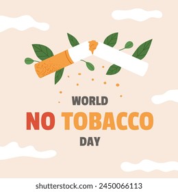 World no tobacco day concept. Poster or banner. Quit tobacco and enjoy life. World anti tobacco day background. Flat vector illustration.