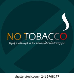 In: World No Tobacco Day Event Banner. Abbildung der Form einer Zigarette in fett gedrucktem Text mit dem Verbotssymbol auf dunkeltürkisfarbenem Hintergrund zur Erinnerung an den 31. Mai