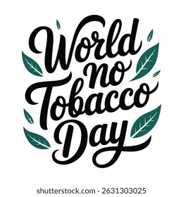 Dia Mundial Sem Cigarro - Letras à mão Vetor de ilustração tipográfica no fundo branco plano