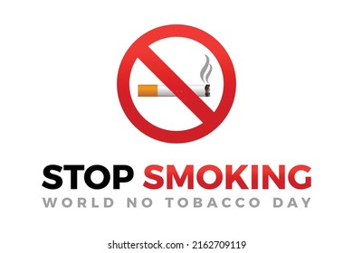 world no tobacco day illustration vector. Stop smoking red sign, isolated on white background. No smoking vector Illustration.