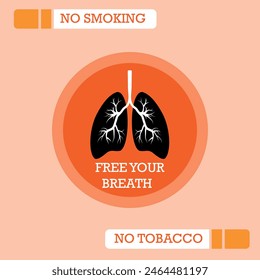 World no tobacco day illustration art for all social media and business use. text no smoking, no tobacco, free your breath, lungs vector, orange theme.