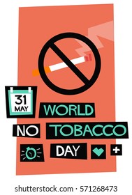 World No Tobacco Day May 31 (Flat Style Vector Illustration Sign Poster Design)