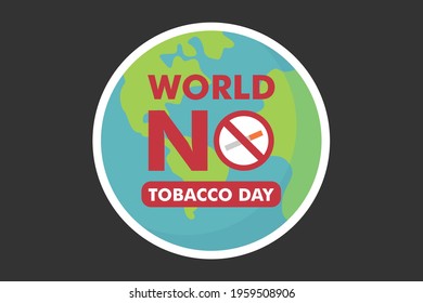 World no tobacco day text with world map background and stop smoking sign