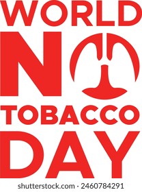 World No Tobacco Day typography ,World No Tobacco Day lettering ,World No Tobacco Day calligraphy ,World No Tobacco Day