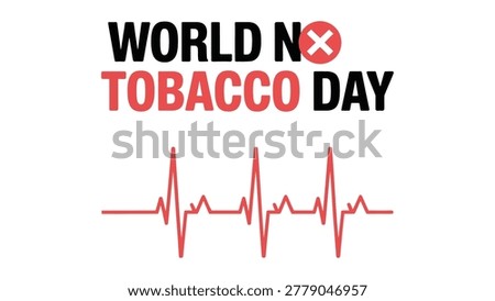 world no tobacco day vector illustration with heartbeat line and bold typography promoting anti smoking awareness healthy lifestyle public health and smoke free campaign