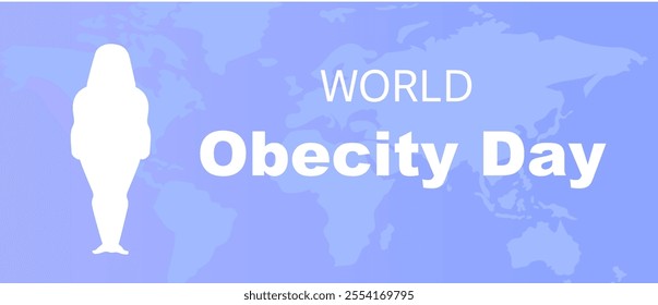 World Obecity Day banner design on blue background with earth map in silhouette. Vector illustration in flat style.