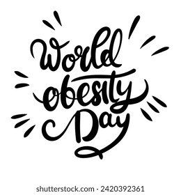 World Obesity Day text banner in black color. Handwriting World Obesity Day inscription isolated on white background