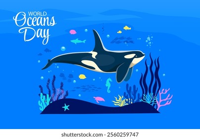 World ocean day banner with killer whale character at sea underwater landscape vector background. Cartoon funny orca or killer whale world ocean day card with fish, turtle and seahorse silhouettes