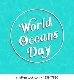 World Ocean Day Campaign. World Water day campaign