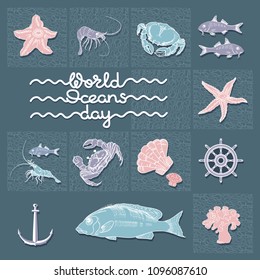 World Ocean Day card. Creative abstract  poster with handwritten words, silhouette crab, fish, shrimp, helm. Vector illustration. Suitable for banner, campaign, and greeting card.