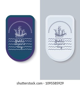 World Ocean Day cards set. Vector illustration with sailing ship black and white line and handwritten words. Suitable for banner, campaign, and greeting card. 