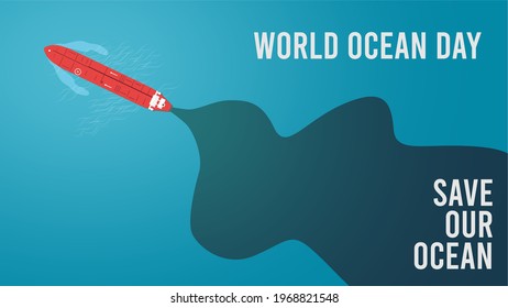 World ocean day. Happy World Ocean Day 2021. June 8th. Oil ship spill Vector illustration. Oil spill vector. Perfect for banner, backdrop, wallpaper, flyer, brochure, poster, background, and campaign.