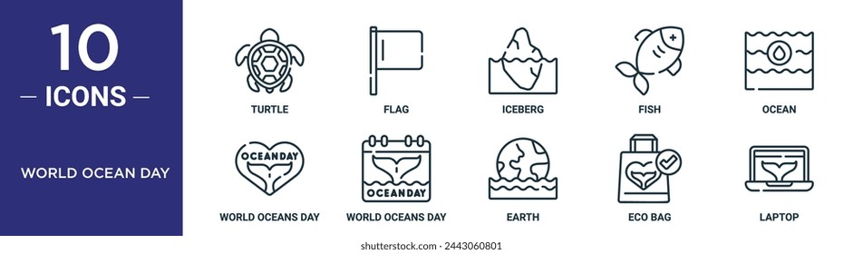 world ocean day outline icon set includes thin line turtle, flag, iceberg, fish, ocean, world oceans day, world oceans day icons for report, presentation, diagram, web design
