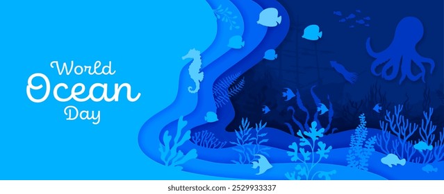 World ocean day paper cut banner with underwater landscape silhouettes. Sea creatures like fish, seahorse and octopus in blue ocean depth. 3d vector environmental awareness, ocean conservation theme