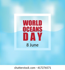 World Ocean Day poster with a blurred background.