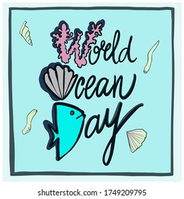 World Ocean Day. Protection of marine animals, ocean water. Vector illustration on white background. For cards, posters, decor, t shirt design, logo.