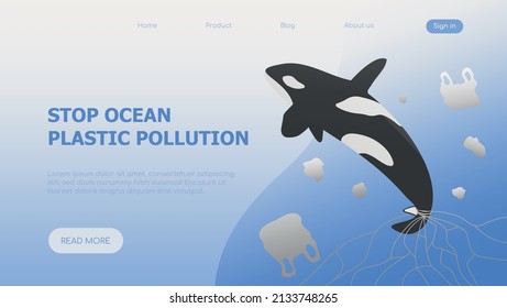 World ocean day. Stop ocean plastic pollution. Earth day. Orca with trash template for website, landing page. Flat vector illustration. Take care for nature and cleaning nature from garbage poster