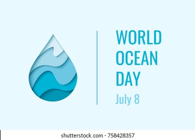 World Ocean Day - vector abstract waterdrop concept. Save the water - ecology concept background with paper cut water drop