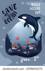 Día Mundial del Océano. Ilustración vectorial con el mundo submarino. Ballena asesina, cangrejo, pescado, plantas, corales, caldo de pescado. С usar los medios sociales como pancarta, fondo, postal.