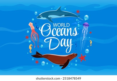 World oceans day banner with dolphin, seal and sea animals. Vector environmental and conservation awareness with underwater landscape and cartoon marine creatures like seahorse, starfish and jellyfish