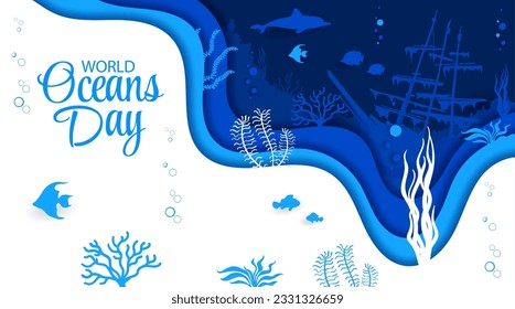 World oceans day banner. Sea paper cut landscape with sunken ship and seaweeds. Vector ecological background with 3d layered effect and marine life inside of wavy frame with fishes shipreck boat