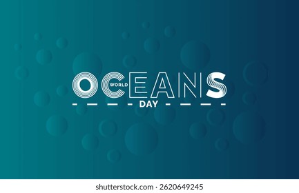 World Oceans Day. holiday concept, Perfect for background, banners, cards, posters, and  social media design with text inscription and classic color for a professional look