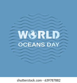 World oceans day icon. Typography poster concept. June 8. Abstract blue ocean waves. Wavy textured background. Globe sign. Planet the Earth symbol. Vector illustration
