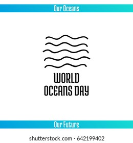 World Oceans Day, June 8. Promoting card with hand drawn doodle, vector line illustration. Abstract sea waves on a white background with text