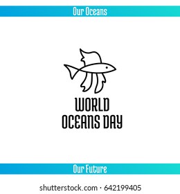 World Oceans Day, June 8. Promoting card with hand drawn doodle, vector line illustration. A small tropical fish on a white background with text
