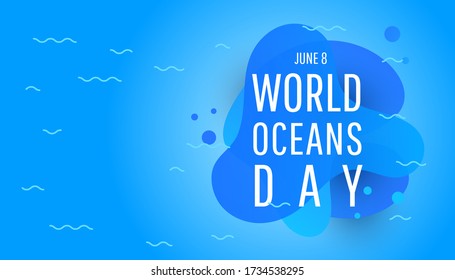 World oceans day and liquid fluid background and text