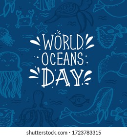 World Oceans day postcard with ocean animals isolated. Lettering hand drawn text. Design template,  badge, icon, card, banner. Greeting card for Ocean day celebration. Vector outline illustration.