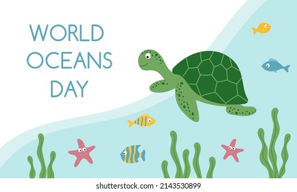 World oceans day template. Cute smiling turtle, fishes and starfish under the water. Template for postcard, poster, banner.