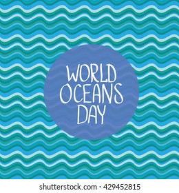World Oceans Day vector background. wolds ocean day calligraphic text