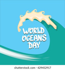 World Oceans Day vector background. wolds ocean day calligraphic text. Huge wave background
