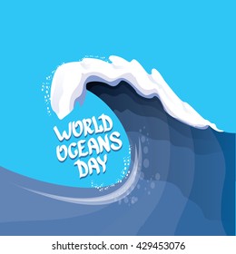 World Oceans Day vector background. wolds ocean day calligraphic text. Huge wave background