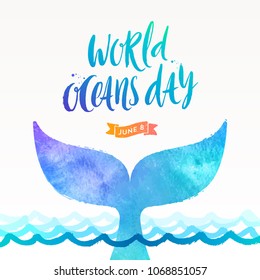 World oceans day vector illustration - brush calligraphy and  the tail of a dive whale above the ocean surface.