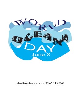 World Oceans Day Vector Illustration and Sign