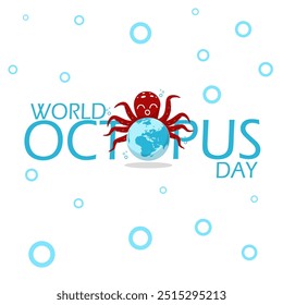 World Octopus Day celebrate on October 8th event animal banner. A cute octopus holding the earth with bold text and bubbles on white background.