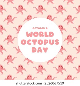 World Octopus Day. October 8. Flat design vector. Cute octopus seamless pattern. Eps 10.