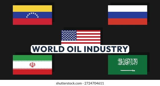 Fondo mundial de la industria petrolera. Banderas de los países Grandes productores de petróleo