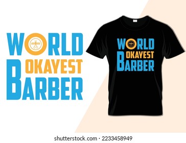 World Okayest barber T-shirt design svg