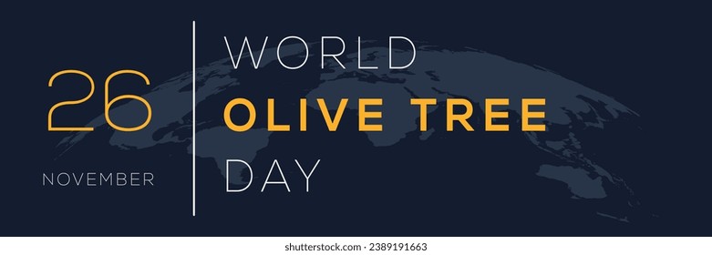 World Olive Tree Day, held on 26 November.